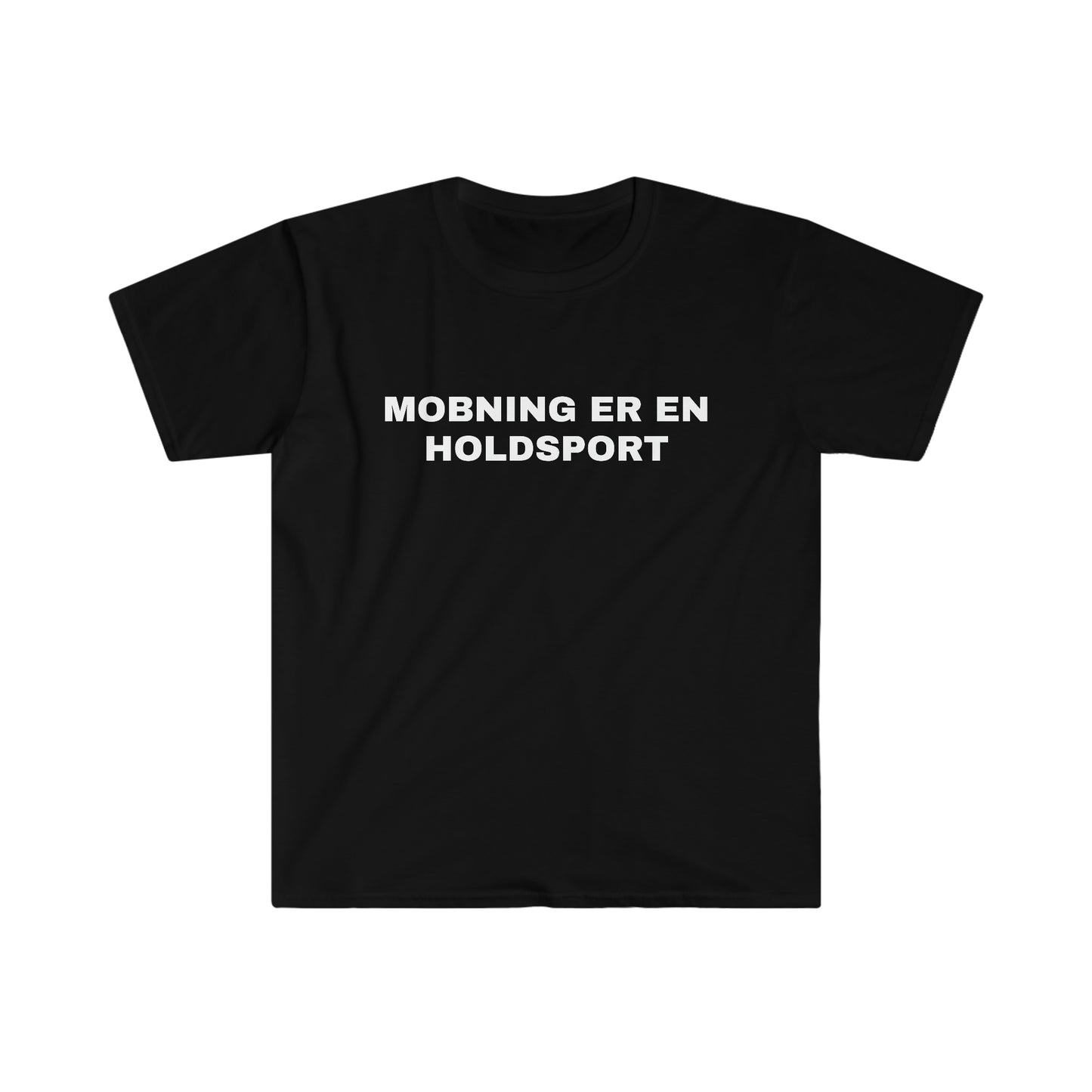 MOBNING ER EN HOLDSPORT T-SHIRT