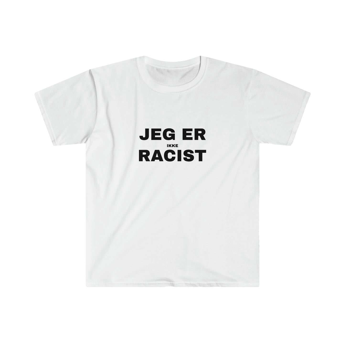 JEG ER IKKE RACIST T-SHIRT