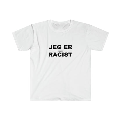 JEG ER IKKE RACIST T-SHIRT