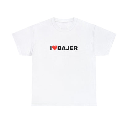 I LOVE BAJER T-SHIRT