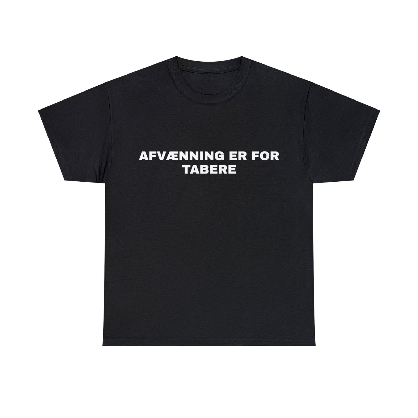 AFVÆNNING ER FOR TABERE T-SHIRT