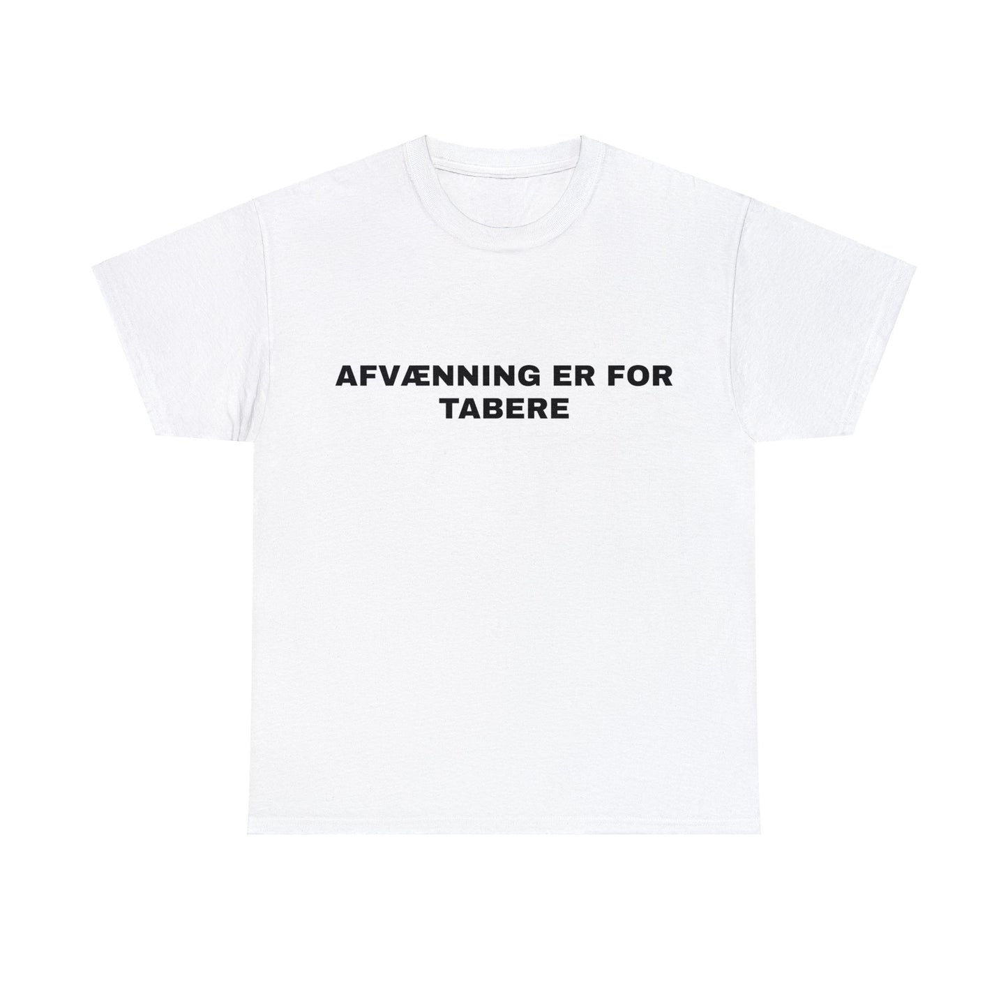 AFVÆNNING ER FOR TABERE T-SHIRT