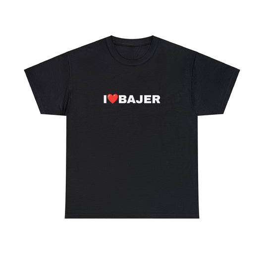 I LOVE BAJER T-SHIRT