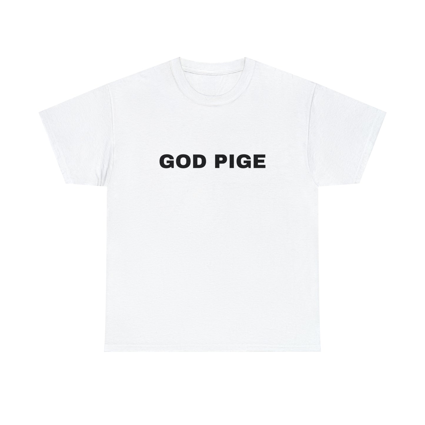 GOD PIGE T-SHIRT