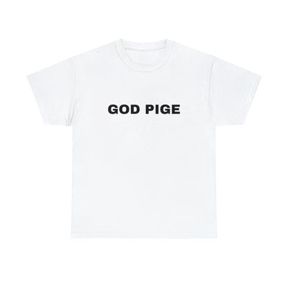 GOD PIGE T-SHIRT