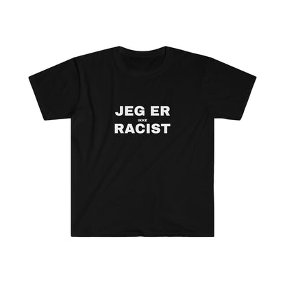 JEG ER IKKE RACIST T-SHIRT