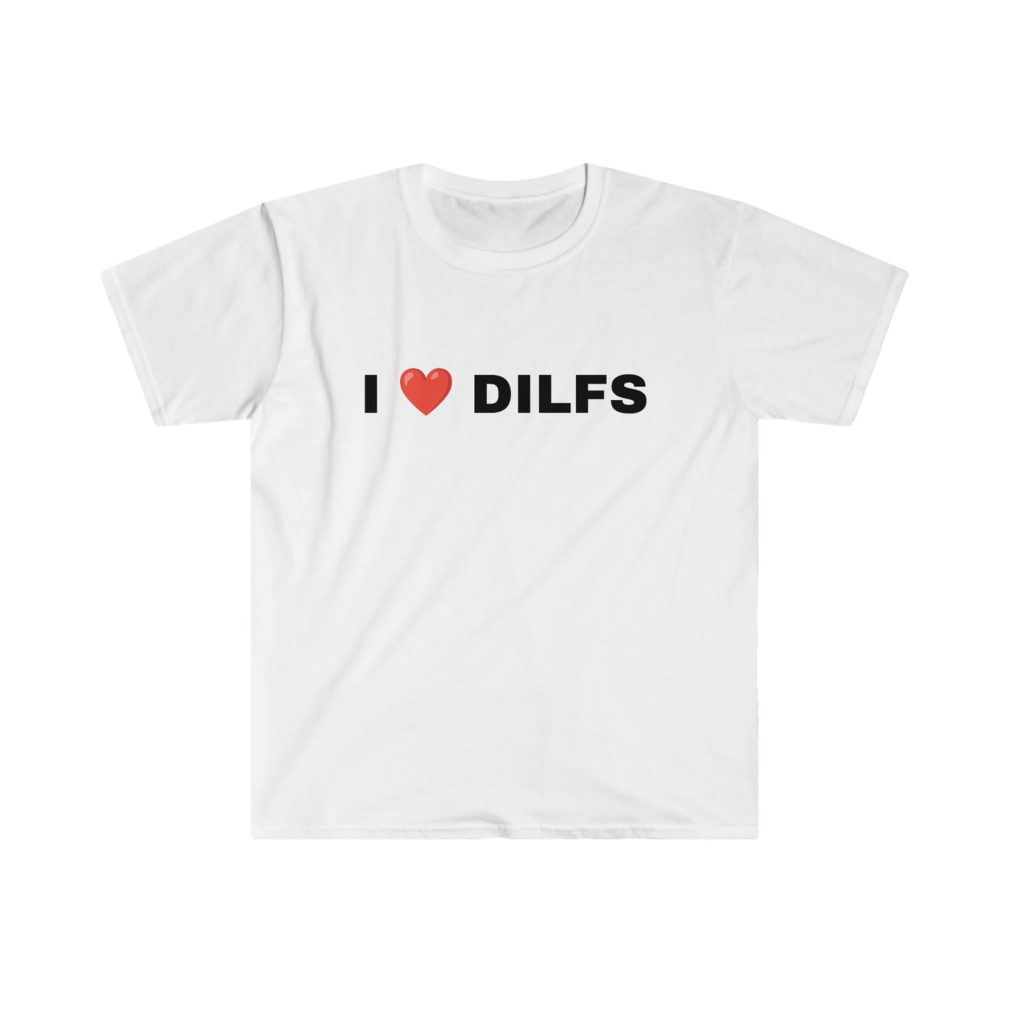 I LOVE DILFS T-SHIRT