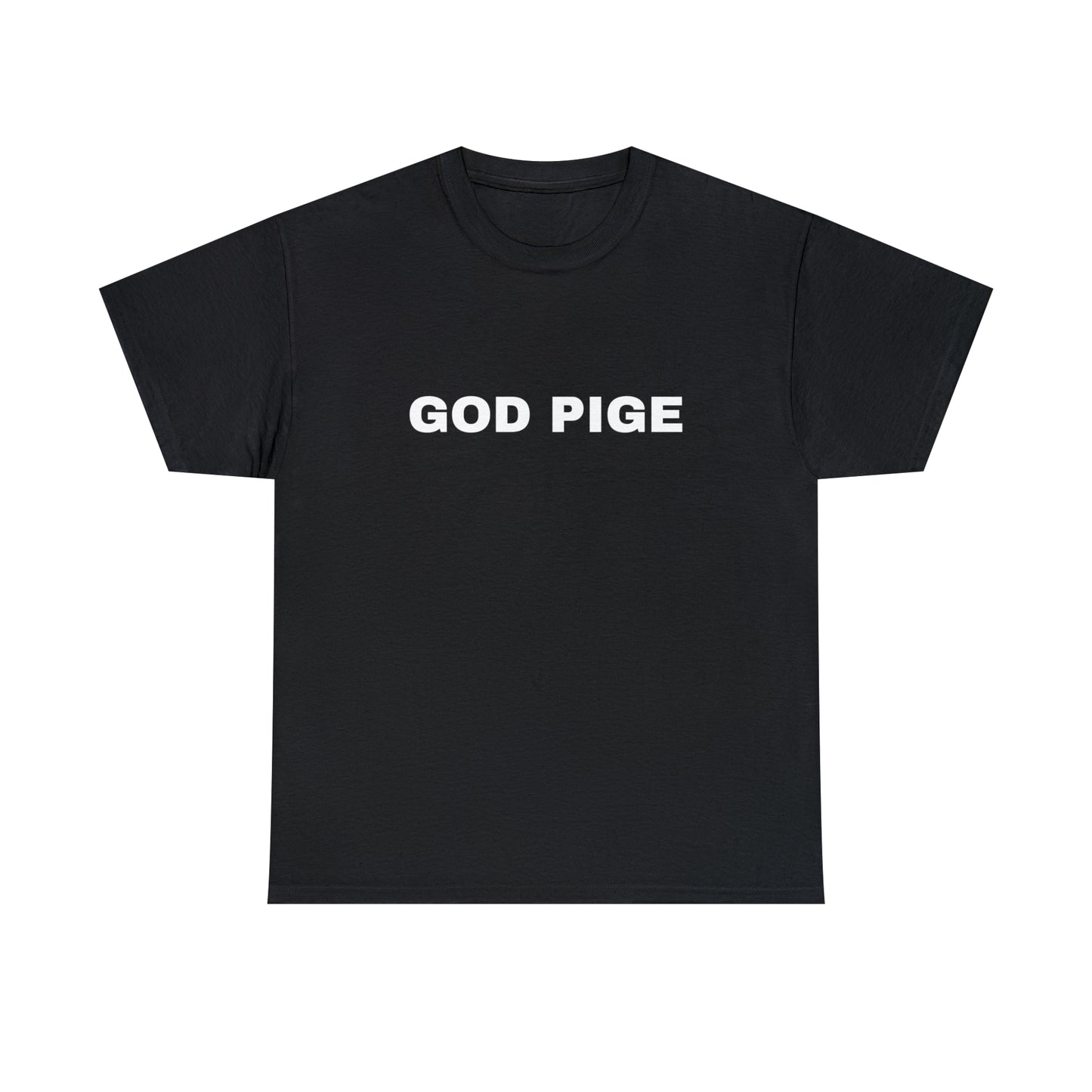 GOD PIGE T-SHIRT