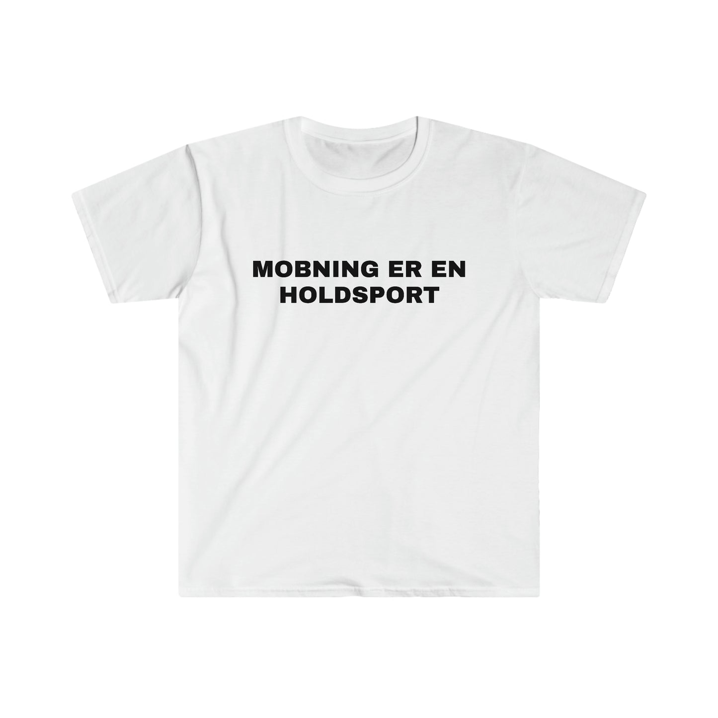 MOBNING ER EN HOLDSPORT T-SHIRT